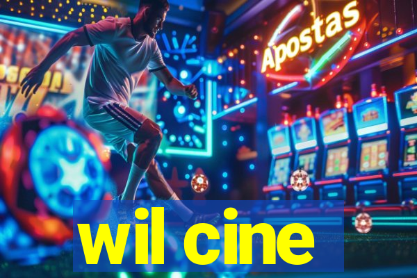 wil cine